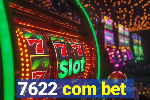 7622 com bet